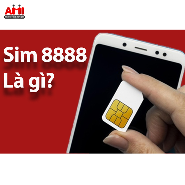 sim 8888 là gì