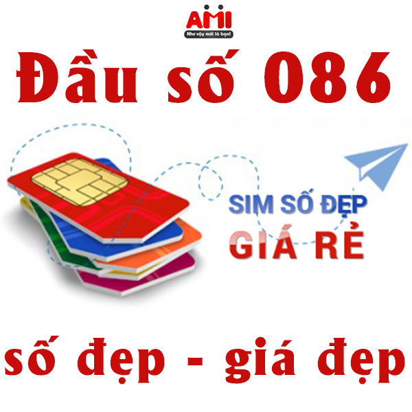 sim số đẹp đầu 086 số đẹp giá đẹp