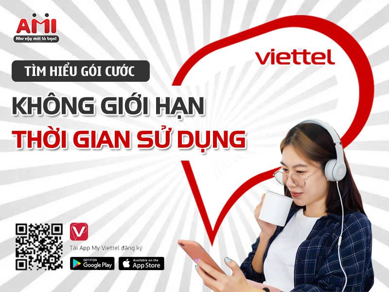 g&oacute;i cước viettel kh&ocirc;ng giới hạn thời gian sử dụng