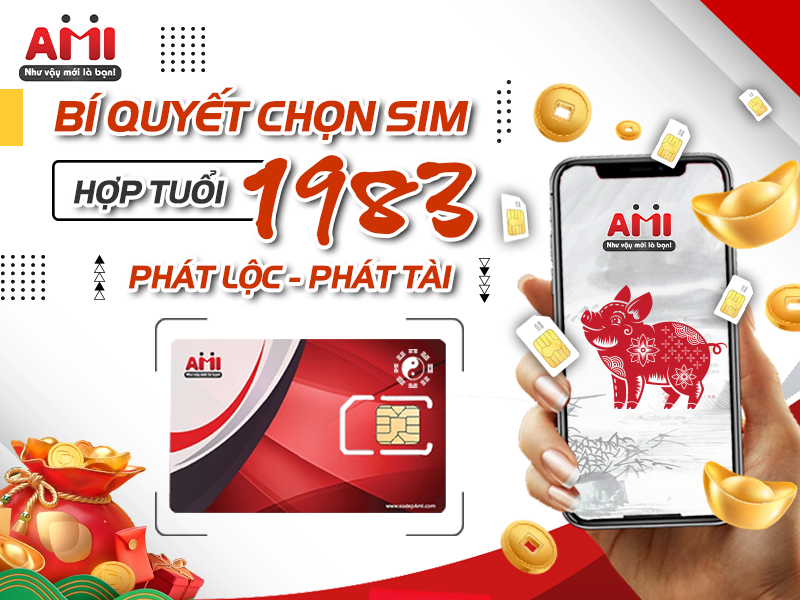 Bí Quyết Chọn Sim Hợp Tuổi 1983 PHÁT TÀI - PHÁT LỘC