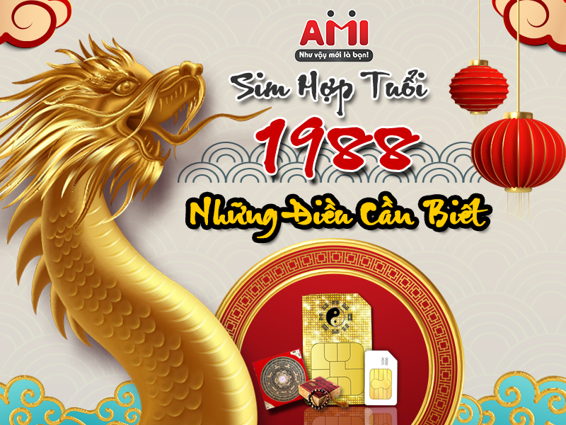 Sim hợp tuổi 1988 và những điều cần biết