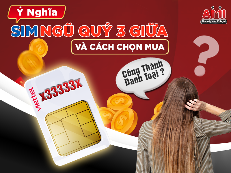 sim ngũ quý 3 giữa