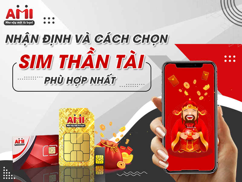 Sim Thần Tài Là Gì? Làm Thế Nào Để Chọn Được Sim Thần Tài Phù Hợp Nhất?