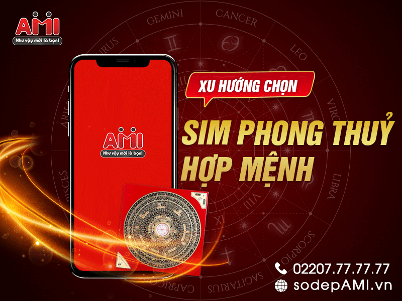 Chọn Sim Phong Thuỷ Hợp Mệnh Chuẩn - Uy Tín - Chính xác nhất