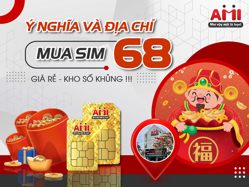 sim 68 có ý nghĩa gì