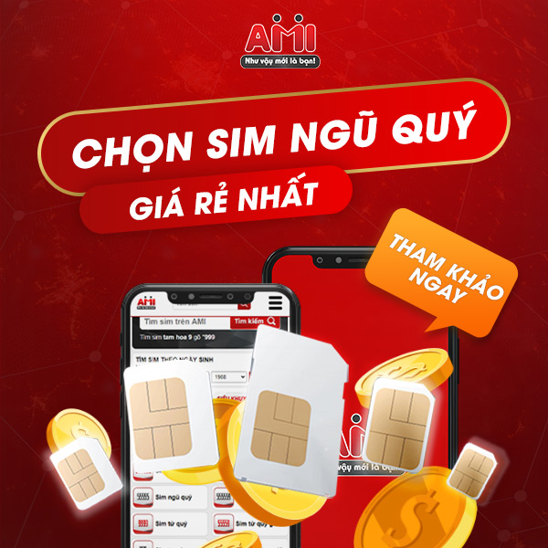 Xem Ngay Sim Ngũ Quý Đẹp Nhất, Giá Tốt Nhất, Đẳng Cấp Nhất