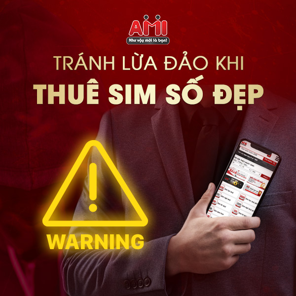 Cần cẩn trọng trước khi thuê sim số đẹp