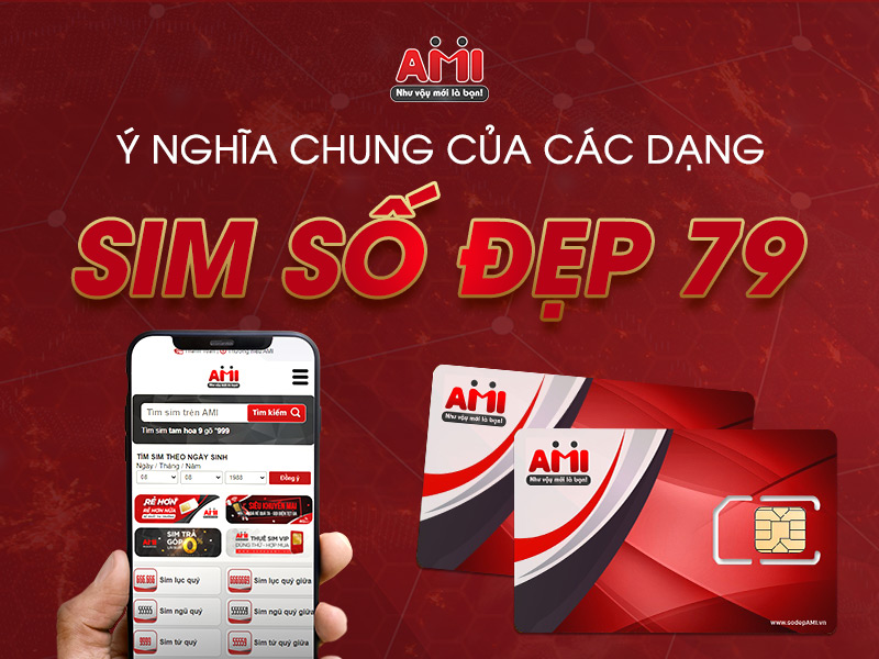 ý nghĩa sim số đẹp 79