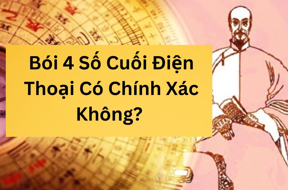 Bói 4 Số Cuối Điện Thoại Có Chính Xác Không? Sự Thật Ít Người Nói