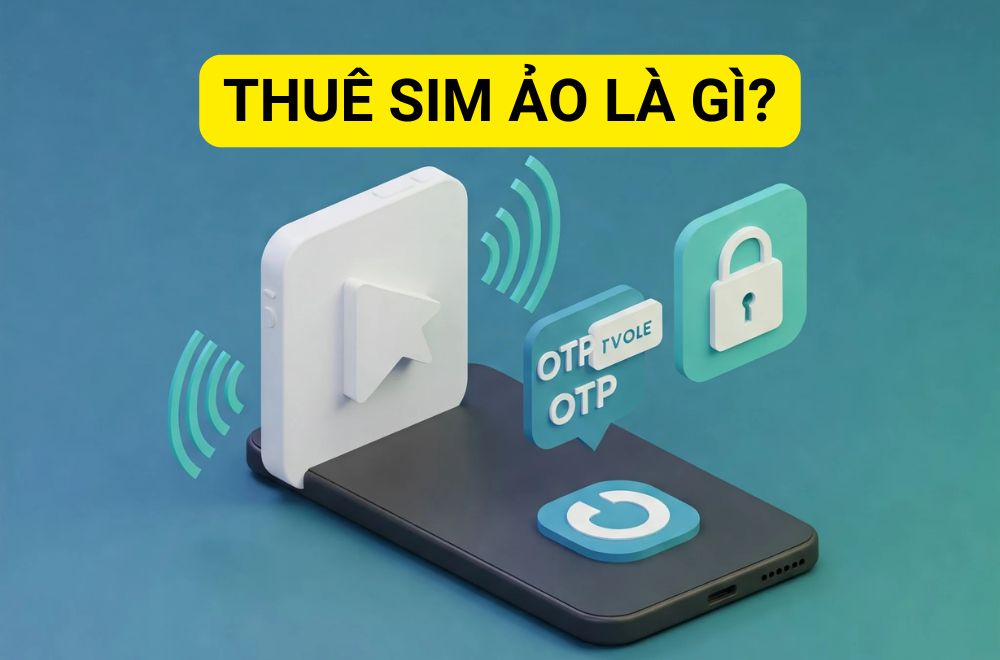 Thuê sim ảo là gì?