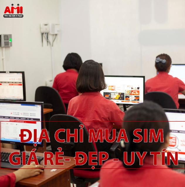 địa chỉ mua sim giá rẻ đẹp uy tín