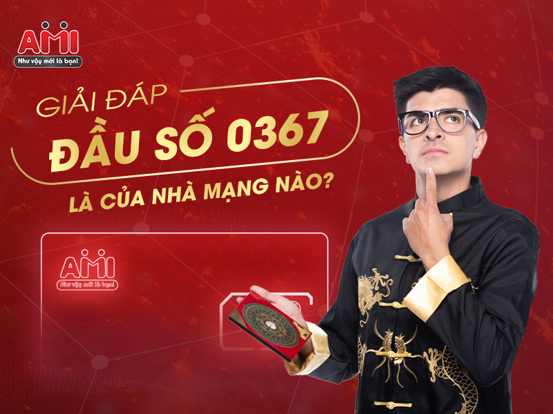 0367 là mạng gì