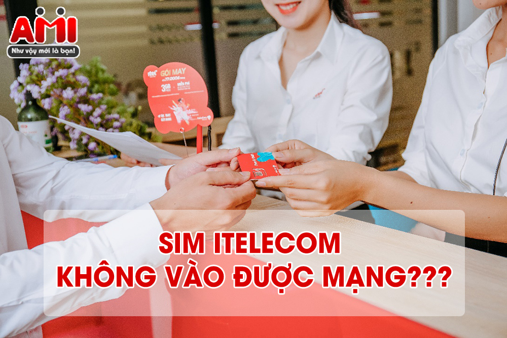 sim-itelecom-khong-vao-duoc-mang-2