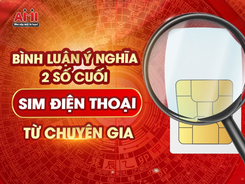 y-nghia-2-so-cuoi-sim-dien-thoai-min