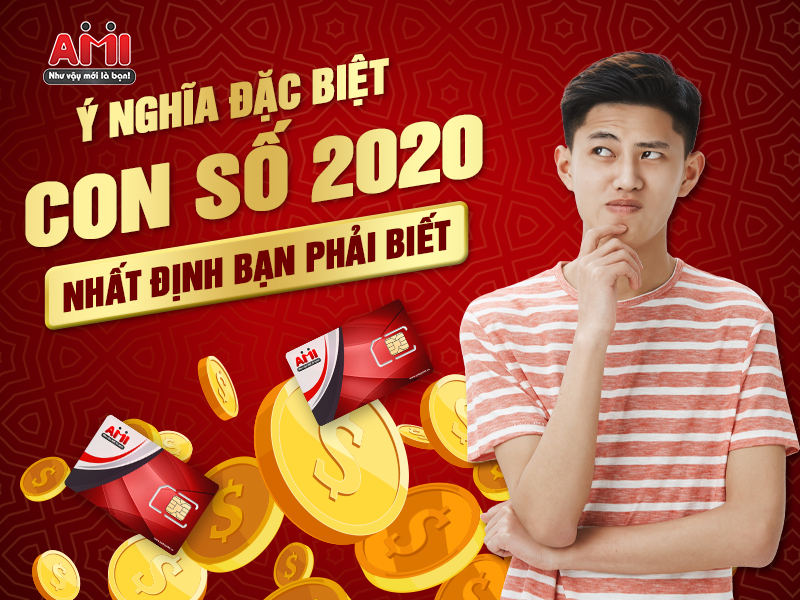 Ý Nghĩa Số 2020 - Mang Đến Hạnh Phúc, Tài Lộc Và Bình An