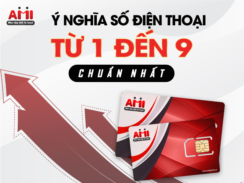 Ý Nghĩa Số Điện Thoại Từ 1 Đến 9 [BẢN CHI TIẾT 2023]