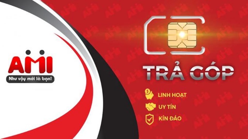 Dịch vụ mua sim trả góp 0% chỉ có tại AMI