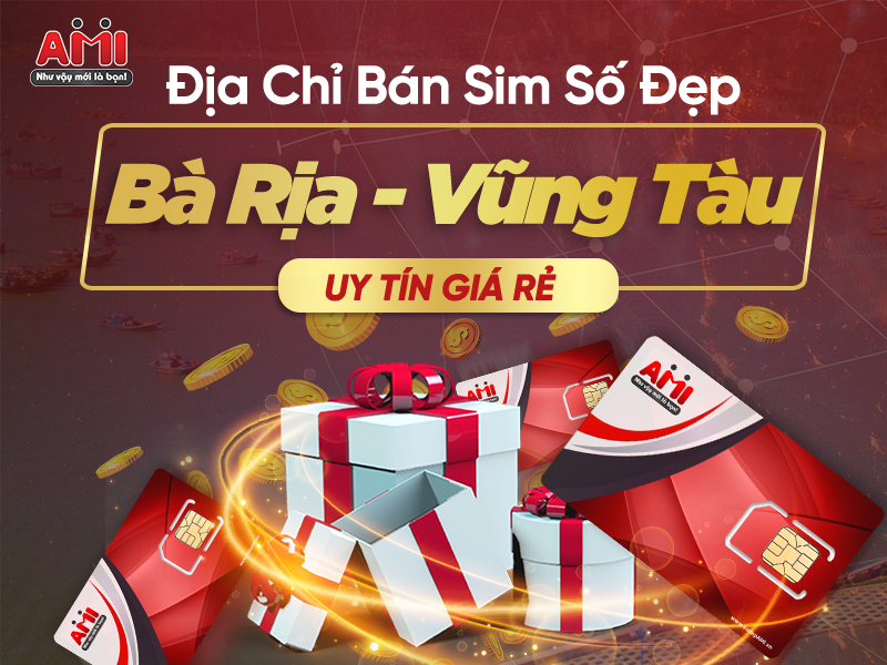 sim số đẹp bà rịa - vũng tàu