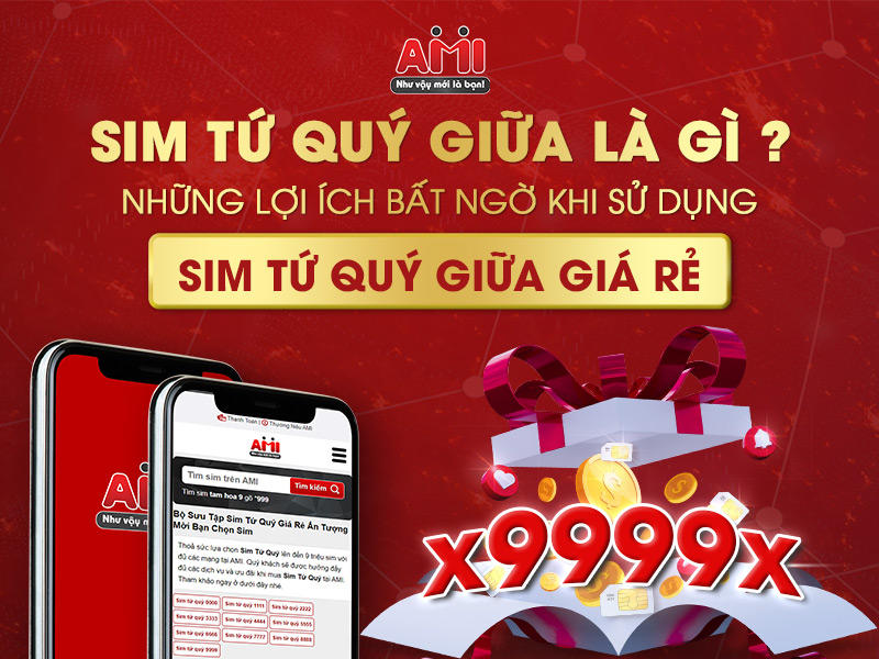 sim tứ quý giữa giá rẻ